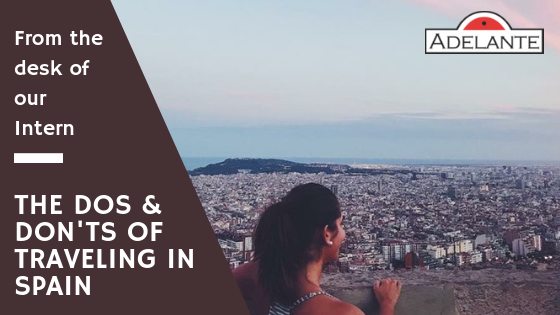 The Dos & Don'ts of Traveling in Spain